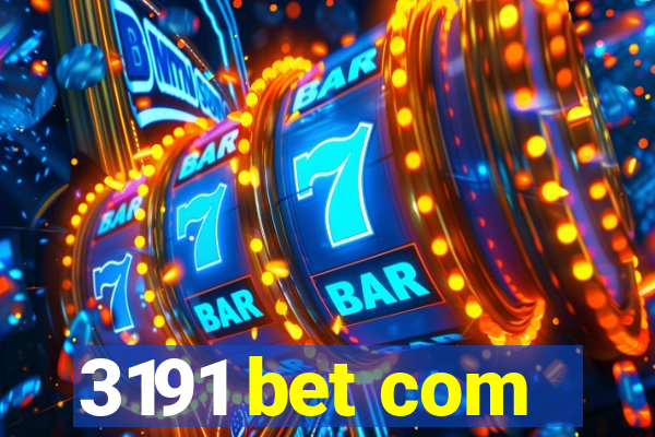 3191 bet com